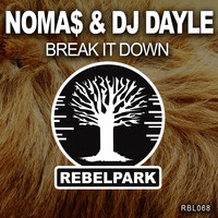 Noma$ & DJ Dayle - Break It Down