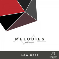 Low Reef - Melodies