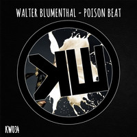 Walter Blumenthal - Poison Beat