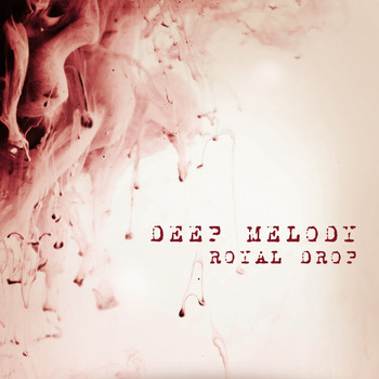 Various Artists - Deep Melody (Royal Drop)