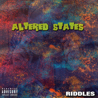 Riddles - Altered States (Explicit)