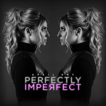 April Kry - Perfectly Imperfect