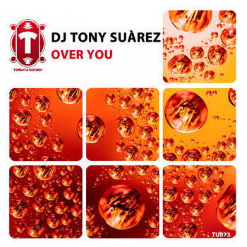 DJ Tony Suárez - Over You