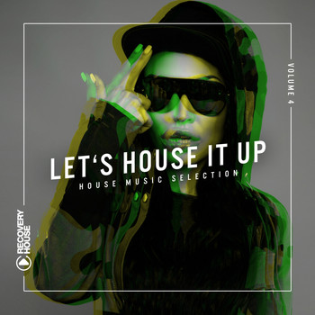 Various Artists - Let's House It Up, Vol. 4