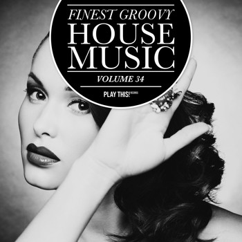 Various Artists - Finest Groovy House Music, Vol. 34