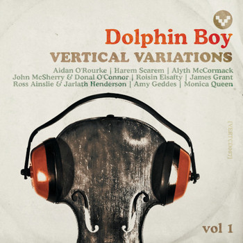 Dolphin Boy - Vertical Variations, Vol. 1