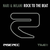 Nari & Milani - Rock to the Beat