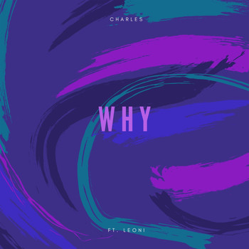 Charles - Why (Explicit)