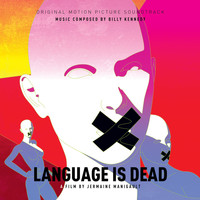 Billy Kennedy - Language Is Dead (Original Motion Picture Soundtrack)