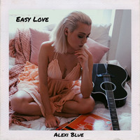 Alexi Blue - Easy Love