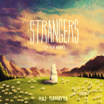 Raj Ramayya - Strangers (P Heir Remix)