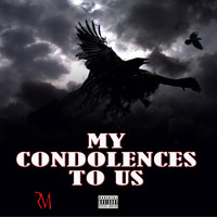 Promise - My Condolences to Us (Explicit)