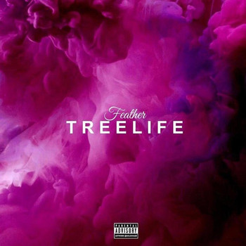 Feather - Tree Life (Explicit)