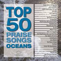 Maranatha! Music - Top 50 Praise Songs - Oceans