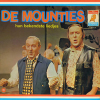 De Mounties - Hun Bekendste Liedjes