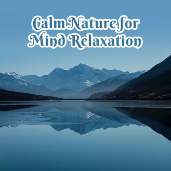 Nature Sounds - Calm Nature for Mind Relaxation