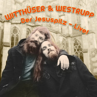 Witthüser & Westrupp - Der Jesuspilz (Live)