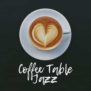 Restaurant Music - Coffee Table Jazz