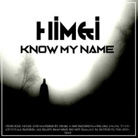 Him & I - Know My Name
