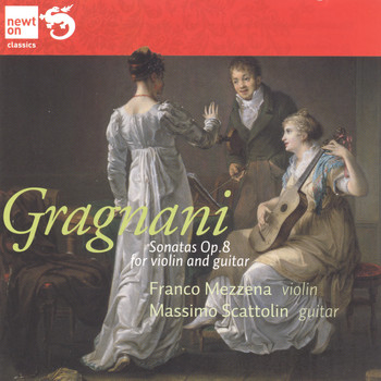 Franco Mezzena & Massimo Scattolin - Gragnani: Three Sonatas Op. 8 for Violin and Guitar