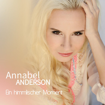 Annabel Anderson - Ein himmlischer Moment