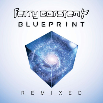 Ferry Corsten - Blueprint (Remixed)