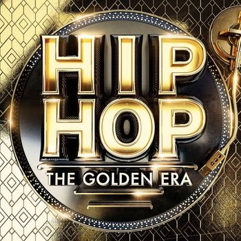 Various Artists - HIP-HOP The Golden Era (Explicit)