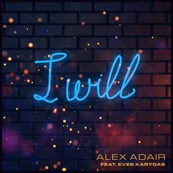 Alex Adair - I Will