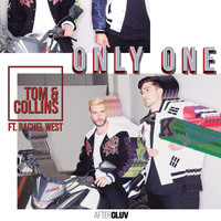 Tom & Collins - Only One