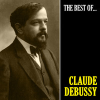 Claude Debussy - The Best of Debussy