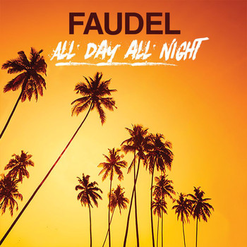 Faudel - All Day All Night