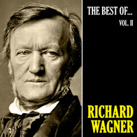 Richard Wagner - The Best of Wagner, Vol. 2