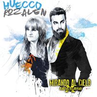 Huecco - Mirando al cielo (feat. Rozalén) (X Aniversario)
