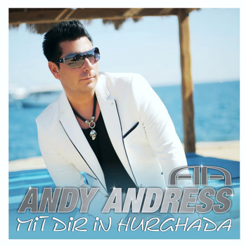 Andy Andress - Mit dir in Hurghada