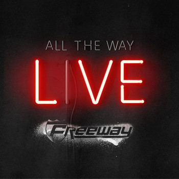 Freeway - All The Way Live
