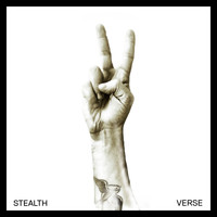 Stealth - Verse