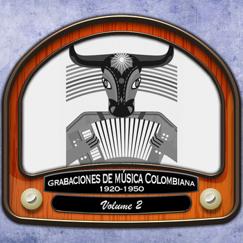 Various Artists - Grabaciones de música Colombiana, Vol. 2 (1920-1950)