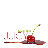 Damon Rush - Juicy