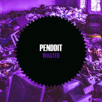 Penddit - Wasted