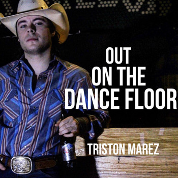 Triston Marez - Out on the Dance Floor