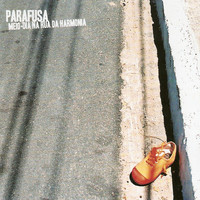 Parafusa - Meio-Dia Na Rua Da Harmonia