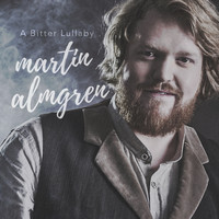 Martin Almgren - A Bitter Lullaby