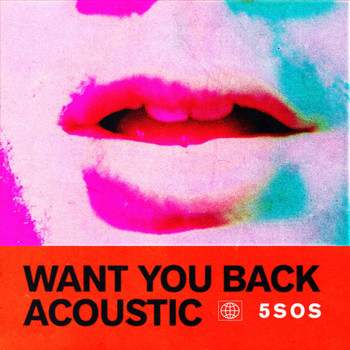 5 Seconds Of Summer - Want You Back (Acoustic [Explicit])