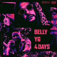 Belly - 4 Days