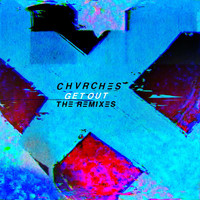 CHVRCHES - Get Out (The Remixes)