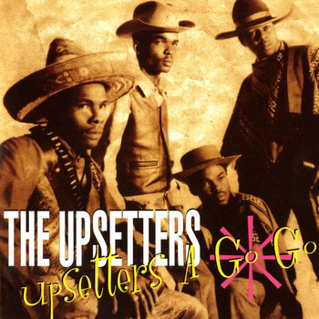 The Upsetters - Upsetters A Go Go