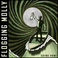 Flogging Molly - Going Home