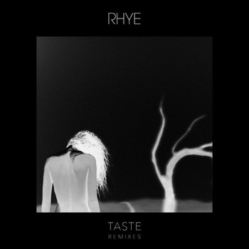 Rhye - Taste (Remixes)