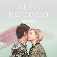 Alfa Rococo - Incendie (Radio Edit)