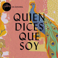 Hillsong En Español - Quien Dices Que Soy